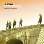 He Reigns - The Worship Collection