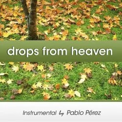 Drops From Heaven