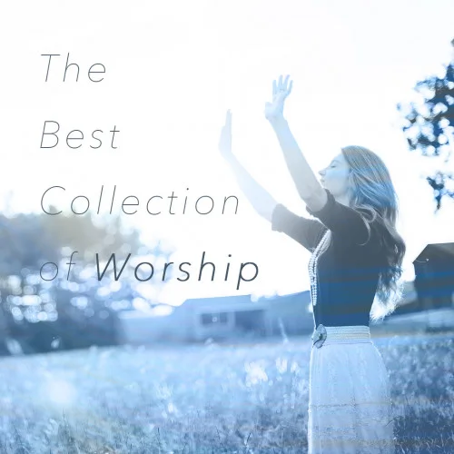 The Best Collection of Worship